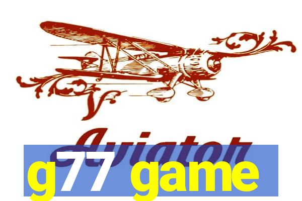 g77 game